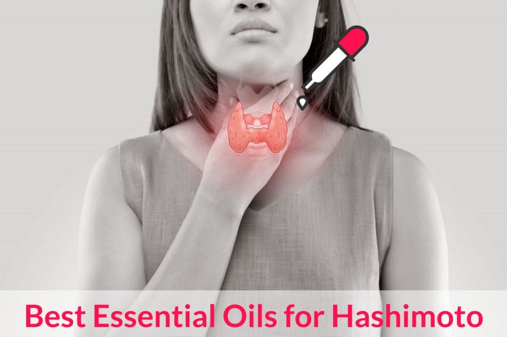 Essential Oils and Recipes For Hashimoto Essential Oil Benefits