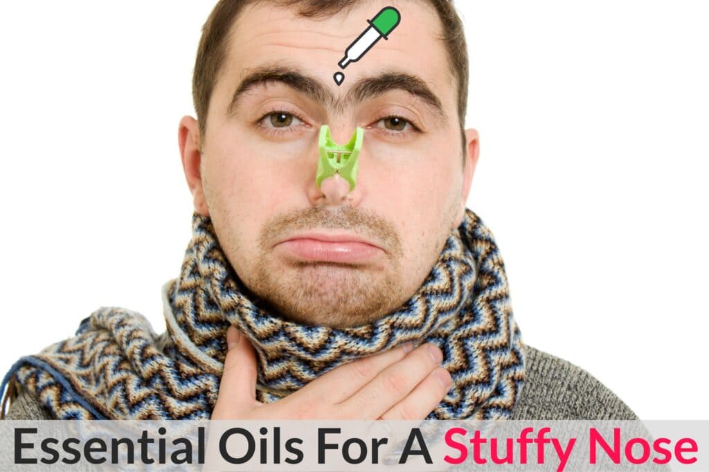 Is Your Schnoz Being A Schmuck? Make It Behave Itself With Essential Oils For A Stuffy Nose! Essential Oil Benefits